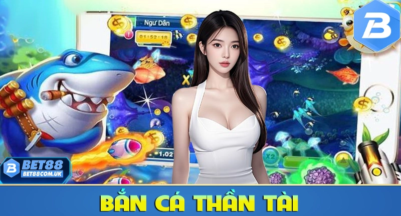 Bắn Cá Thần Tài – Game Bắn Cá Online Giải Trí & Săn Thưởng Đỉnh Cao 4 Game Hot Bắn Cá Thần Tài