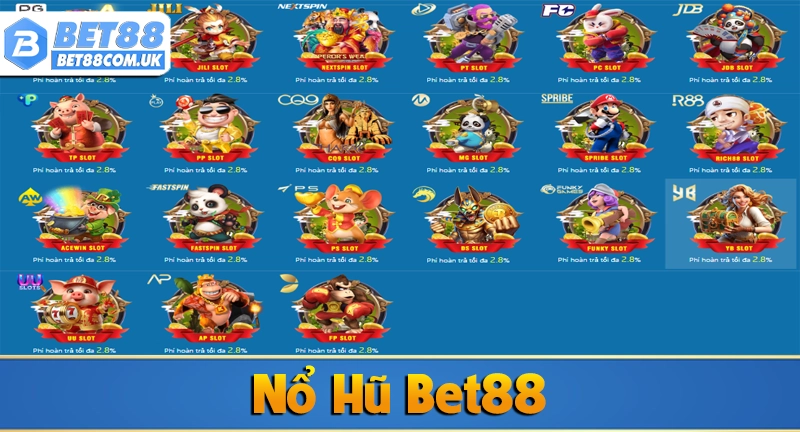 Nổ hũ bet88 6 Các sảnh nổ hũ có mặt tại Bet88