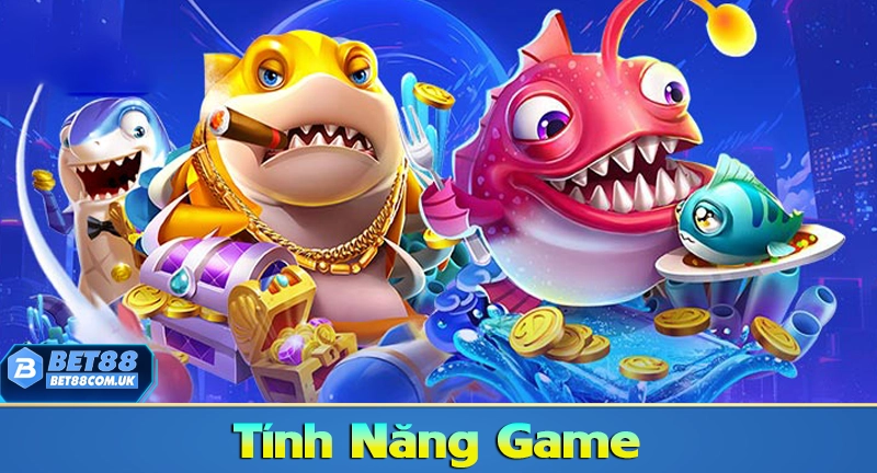 Tính năng trò chơi bắn cá vàng