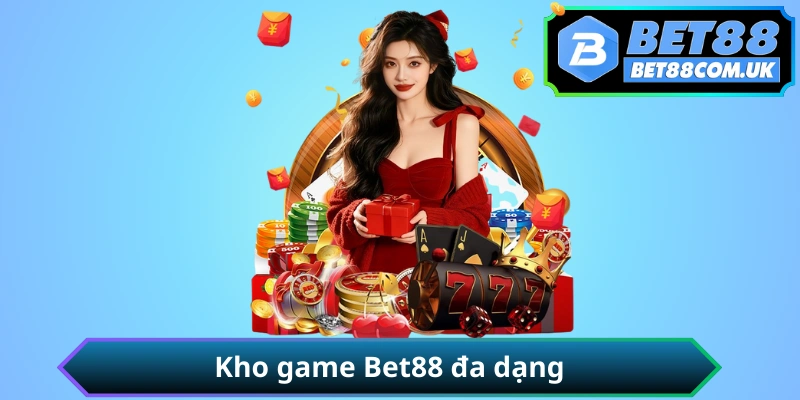 Kho game BET88 Kho game BET88 đa dạng với các tựa từ Evolution Gaming Pragmatic Play PG Soft